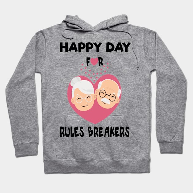 Happy day to rules breakers funny gift Hoodie by CoolDesign